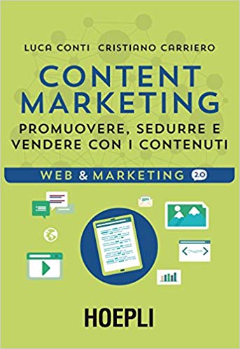 libro di Content Marketing: promuovere, sedurre, vendere con i contenuti